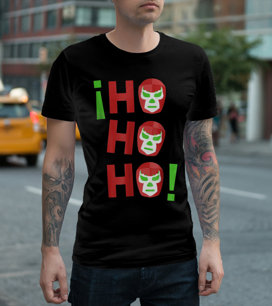 Ho Ho Ho Funny Christmas Lucha Libre Wrestling Mask T-Shirt