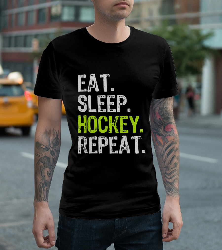 Eat Sleep Hockey Repeat Funny Play Hockey Enthusiast T-Shirt