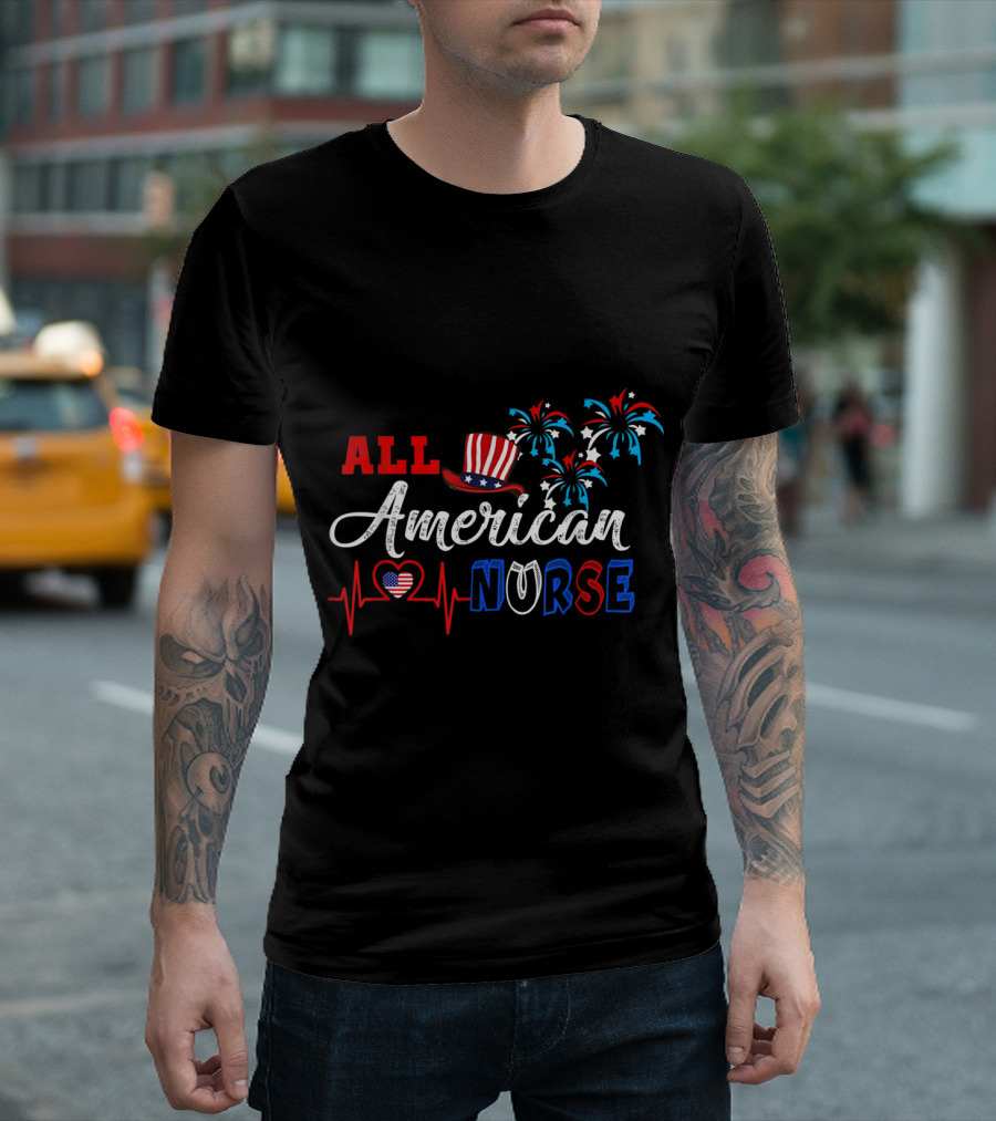 All American Nurse Patriotic Heartbeat Fireworks and Uncle Sam Hat T-Shirt