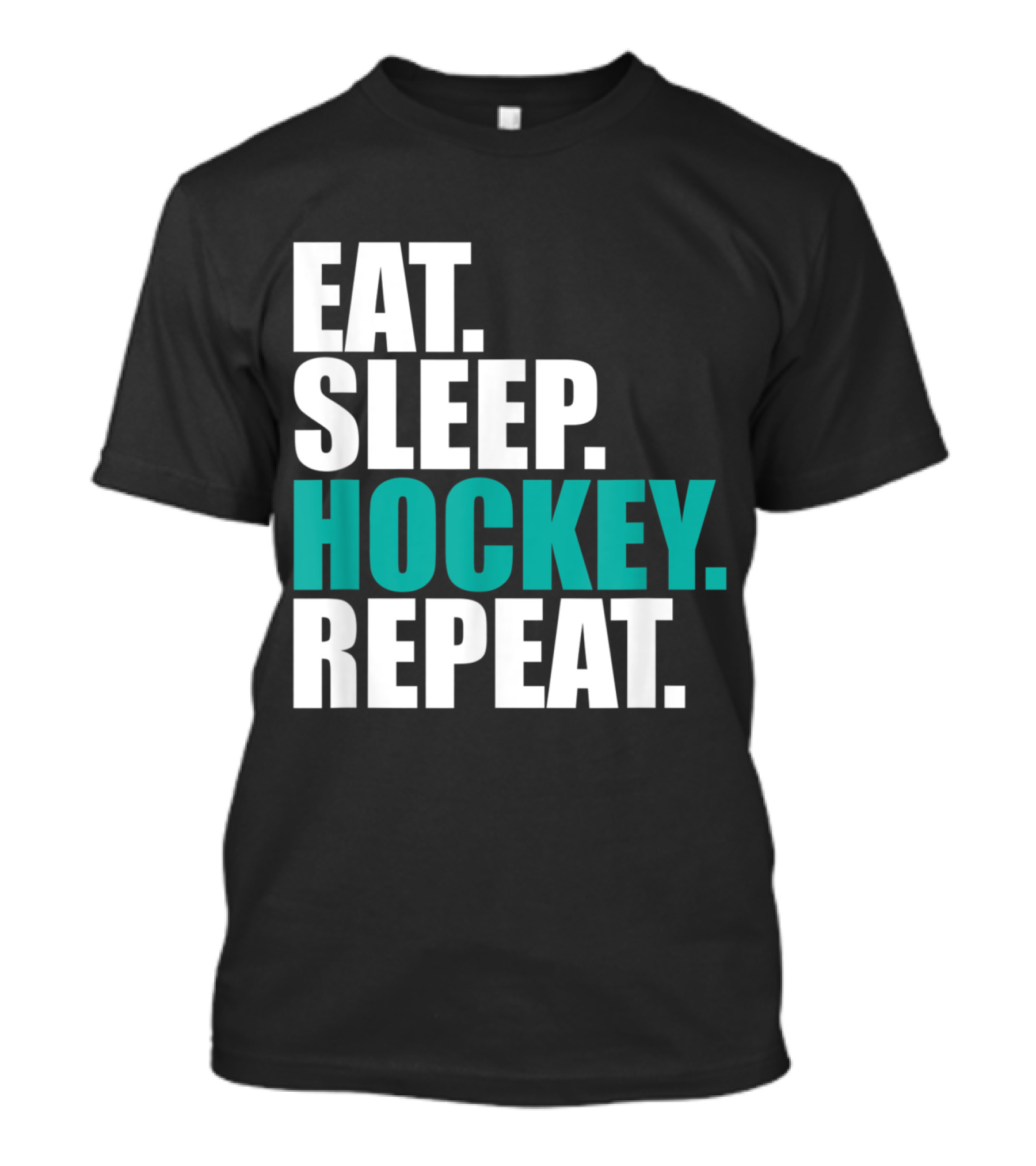 Eat Sleep Hockey Repeat Bold Sport Lifestyle Focus T-Shirt