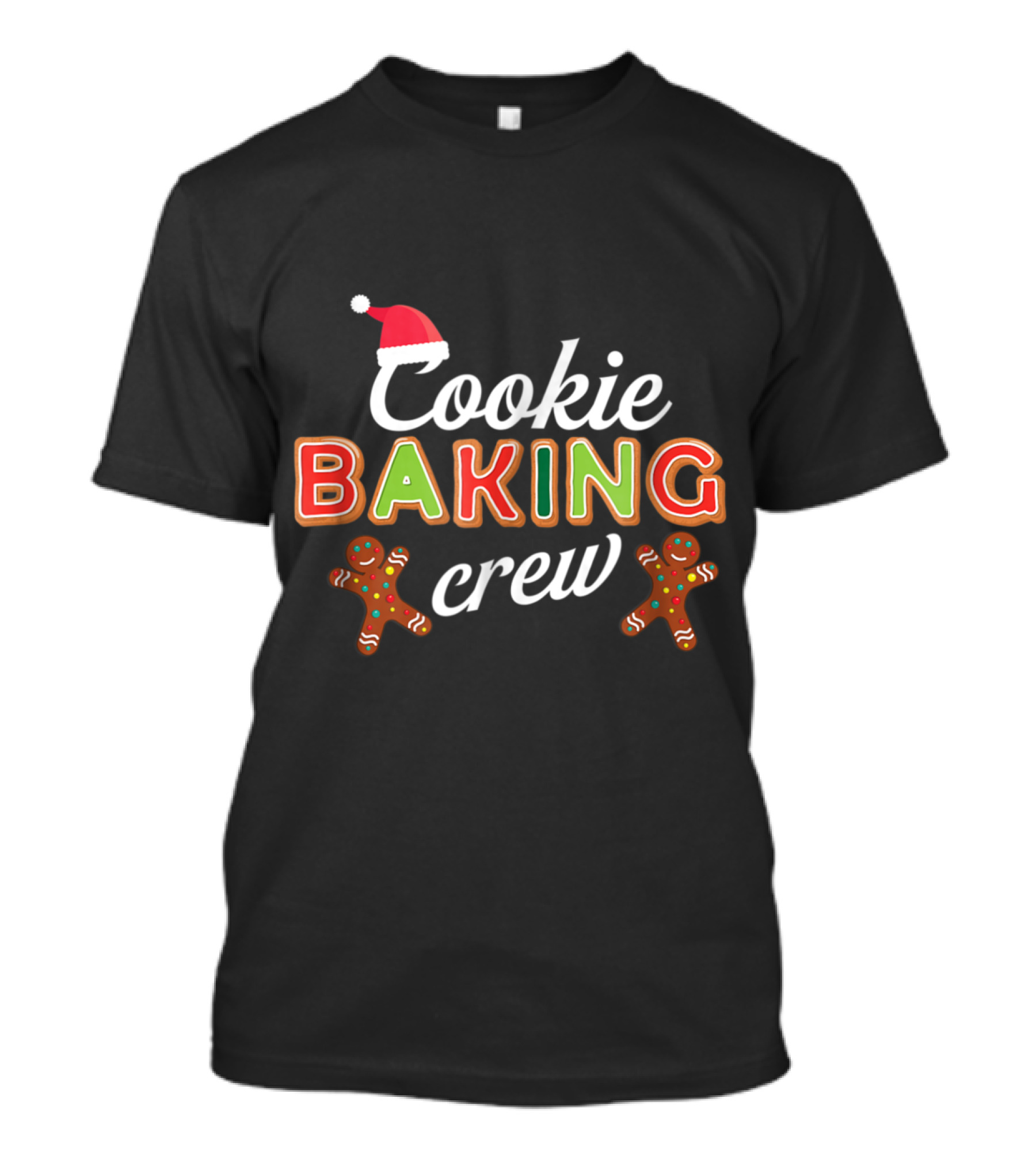 Cookie Baking Crew Gingerbread And Santa Hat Holiday Fun T-Shirt