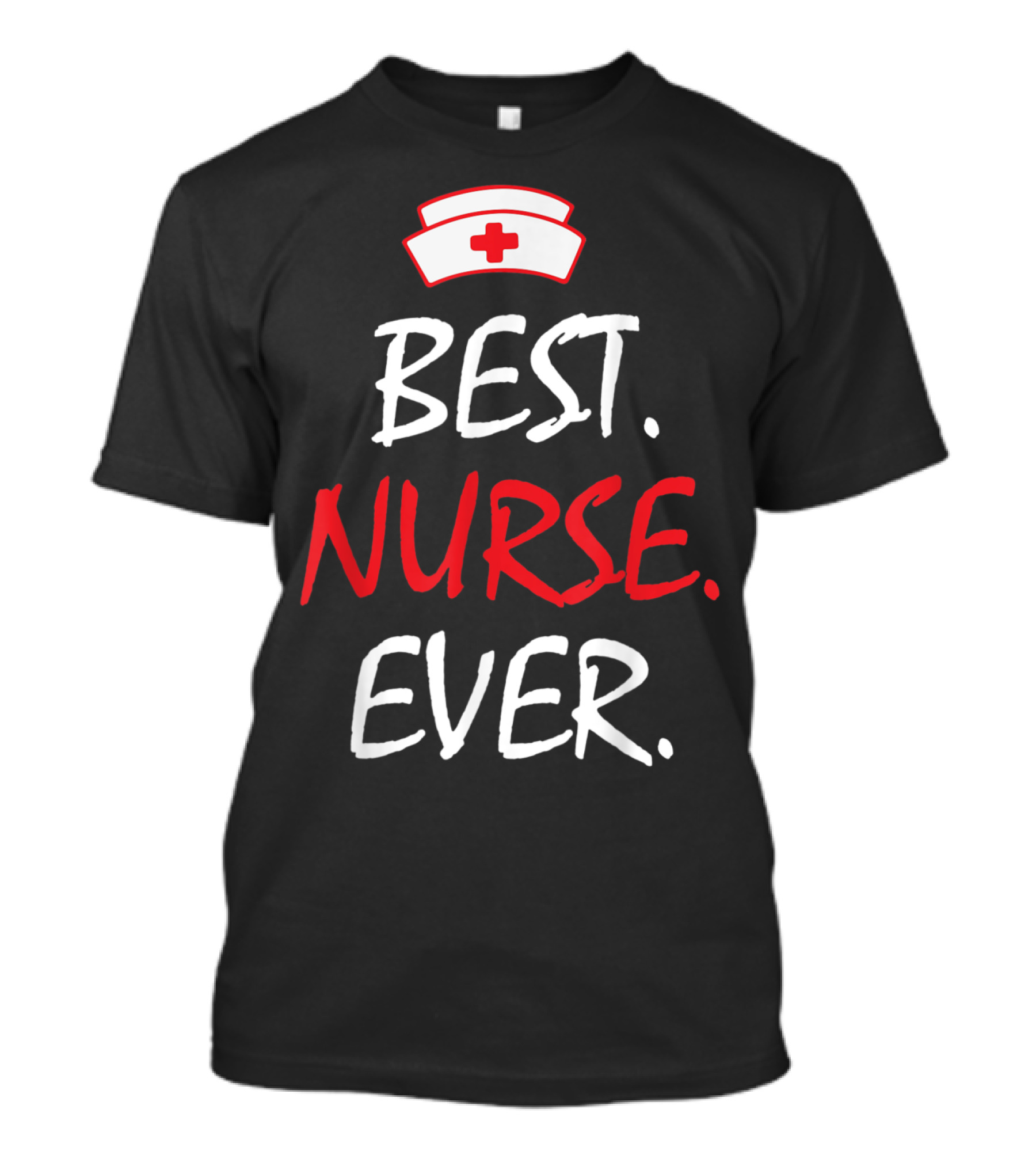 Best Nurse Ever RN LPN CNA With Nurse Cap Iconic T-Shirt