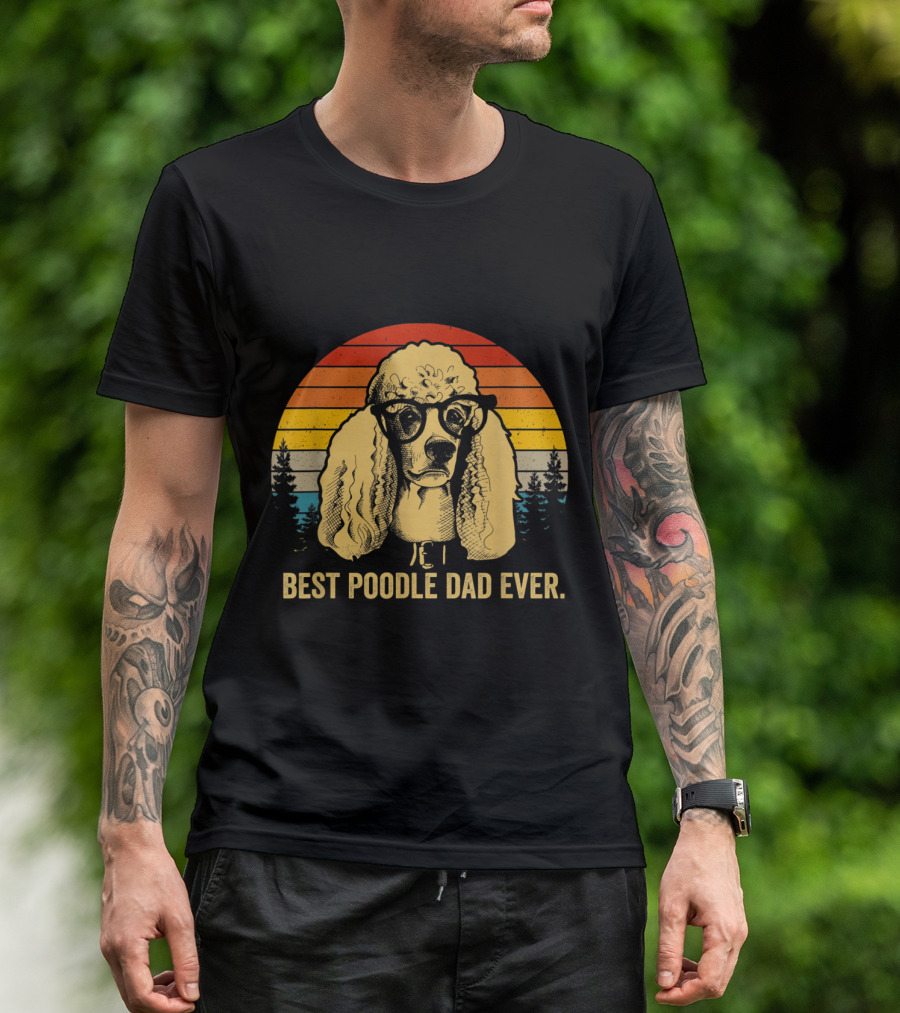 Retro Best Poodle Dad Ever Sunglasses Sunset T-Shirt