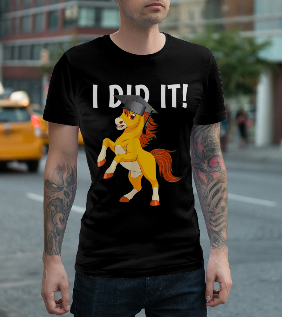 I Did It Dabbing Horse Graduation Cap T-Shirt