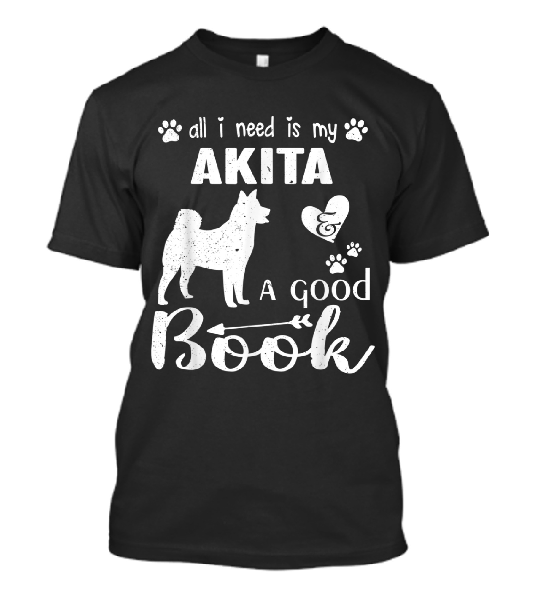 All I Need Is My Akita And A Good Book With Paw Prints And Heart Accents T-Shirt