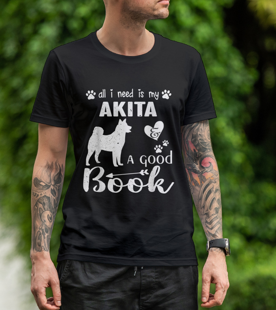 All I Need Is My Akita And A Good Book With Paw Prints And Heart Accents T-Shirt