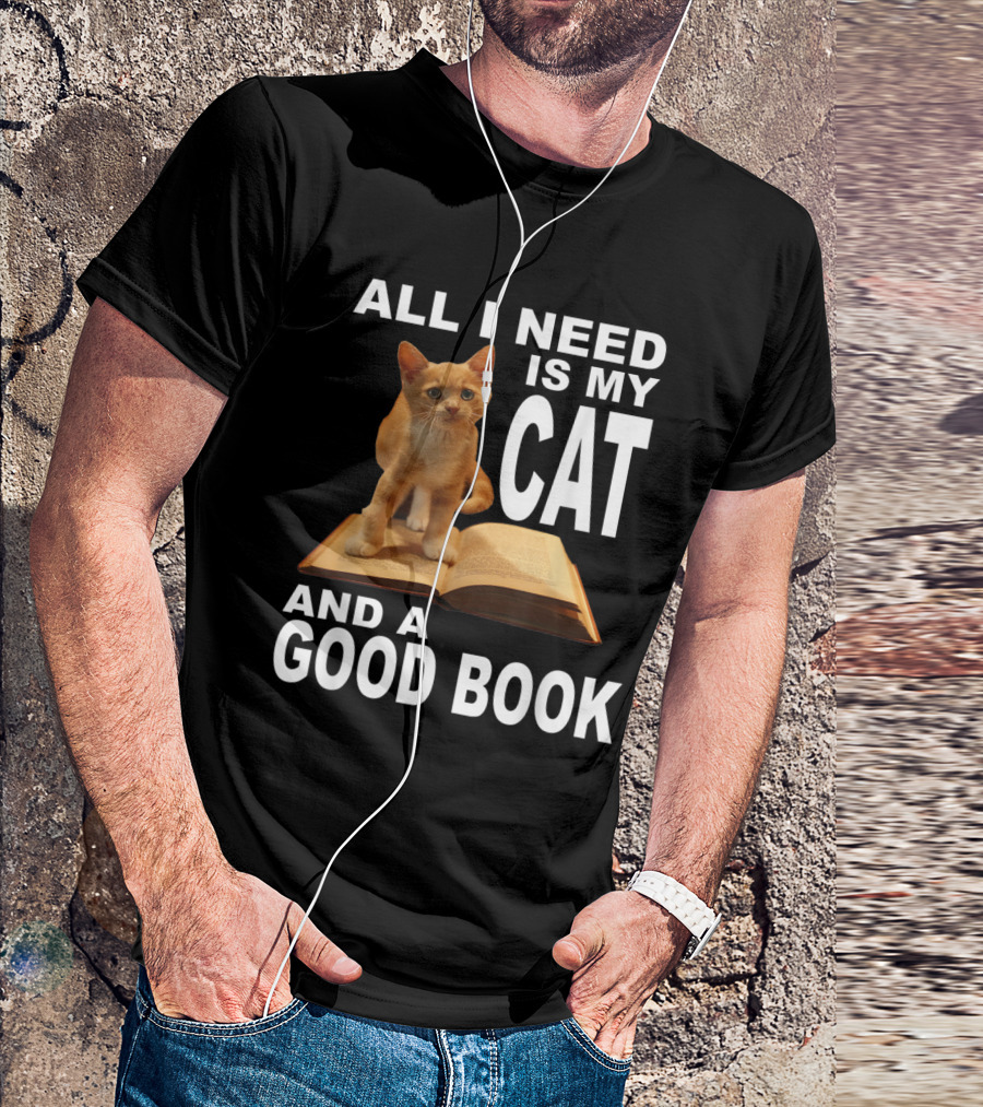 All I Need Is My Cat And A Good Book With An Adorable Cat On Open Book T-Shirt