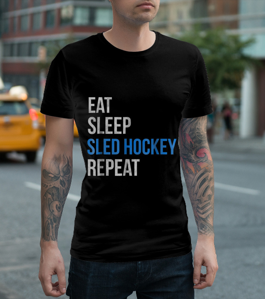 Eat Sleep Sled Hockey Repeat Slogan for Sled Hockey Fans T-Shirt