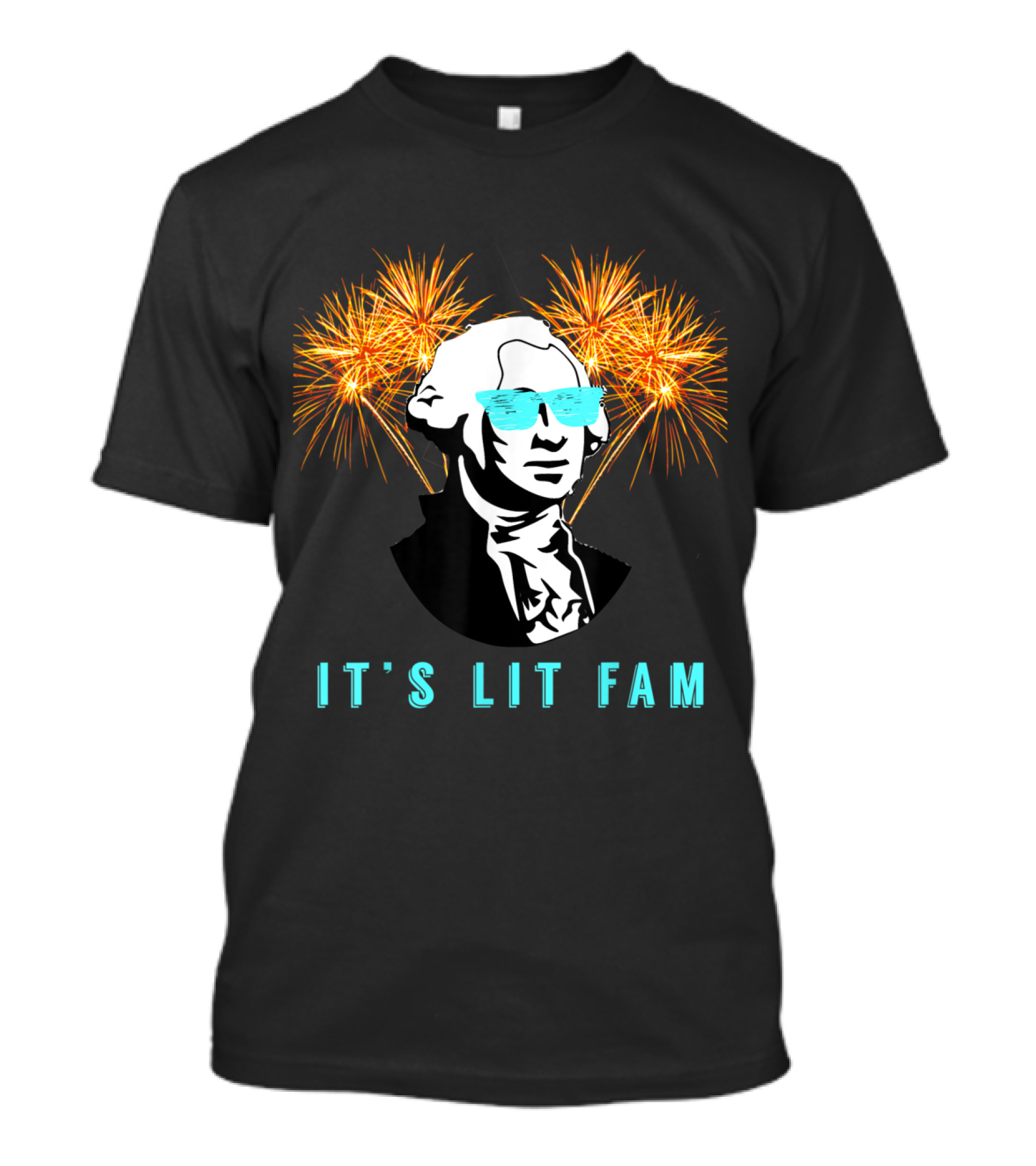 It's Lit Fam Cool 4th Of July Indepe George Washington Fireworks Sunglasses T-Shirt
