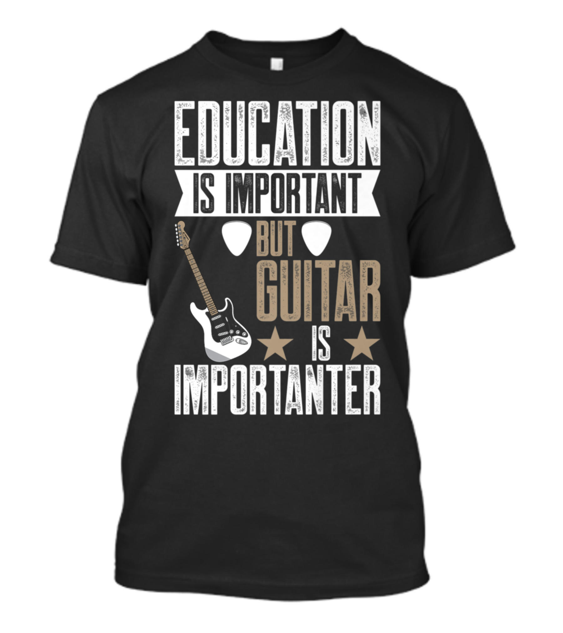 Education Is Important But Guitar Is Importanter Musician Humor With Electric Guitar And Picks T-Shirt