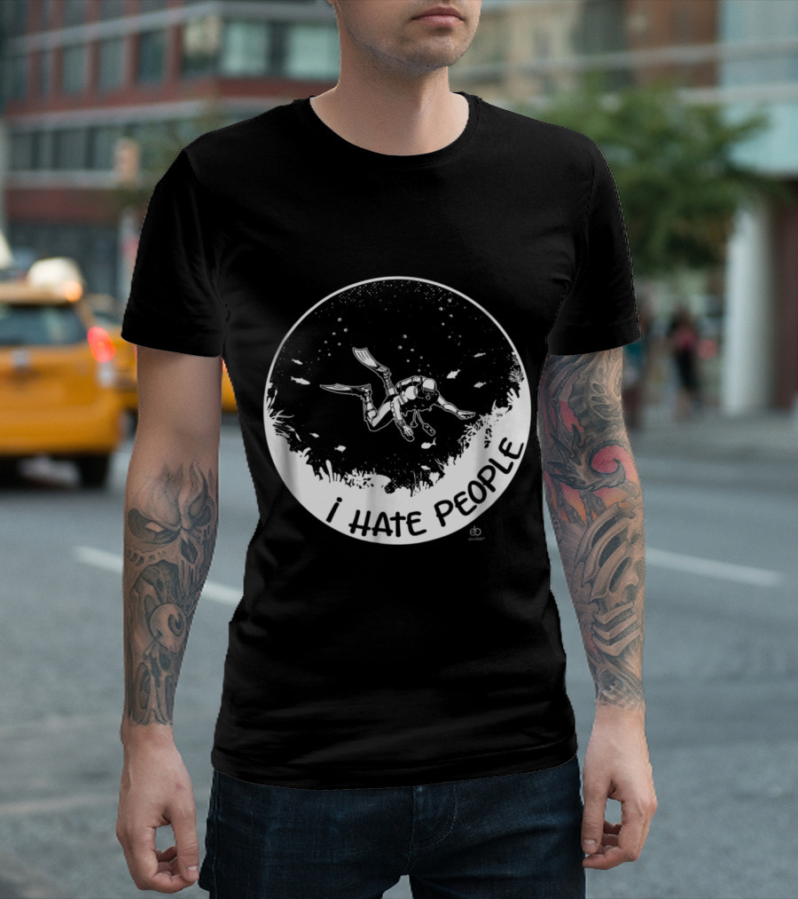 I Hate People Scuba Diving Lone Diver Exploration in Deep Sea T-Shirt