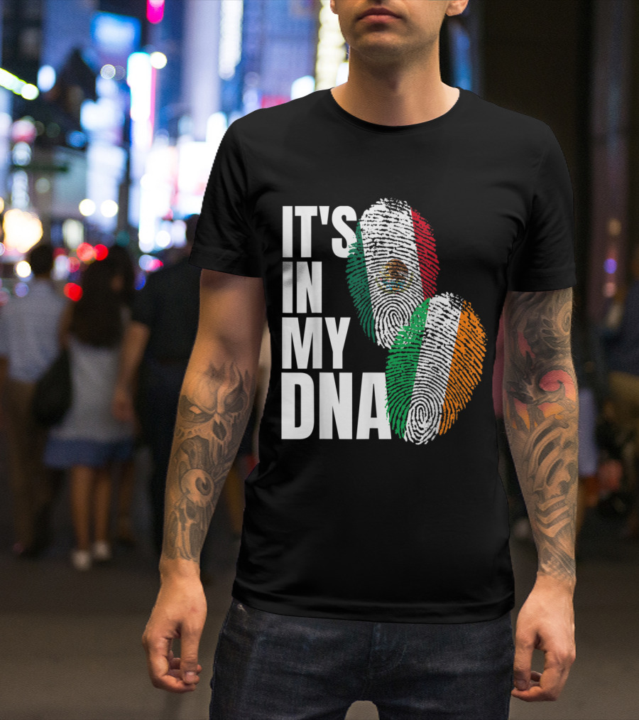 It's In My DNA Irish And Mexican Heritage Flags Fingerprint T-Shirt