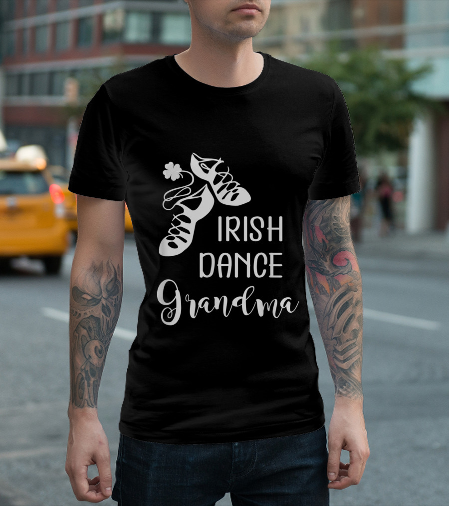 Irish Dance Grandma with Shoes and Shamrock T-Shirt