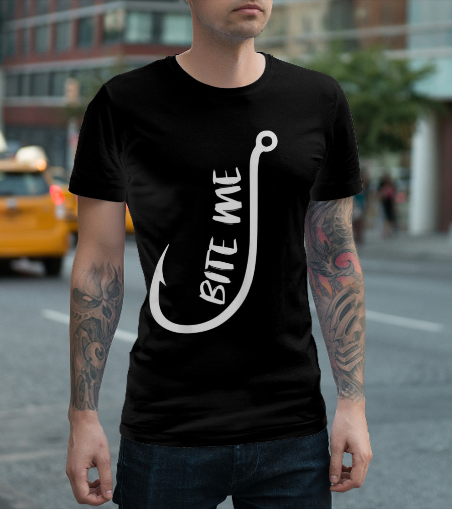 Bite Me Fishing Hook Humor Tee Fun T-Shirt