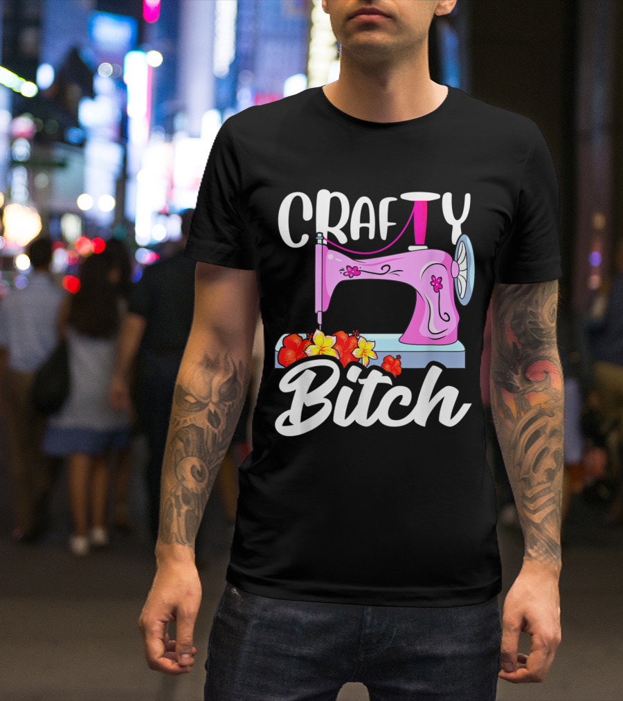 Crafty Bitch Sewing Machine With Floral T-Shirt