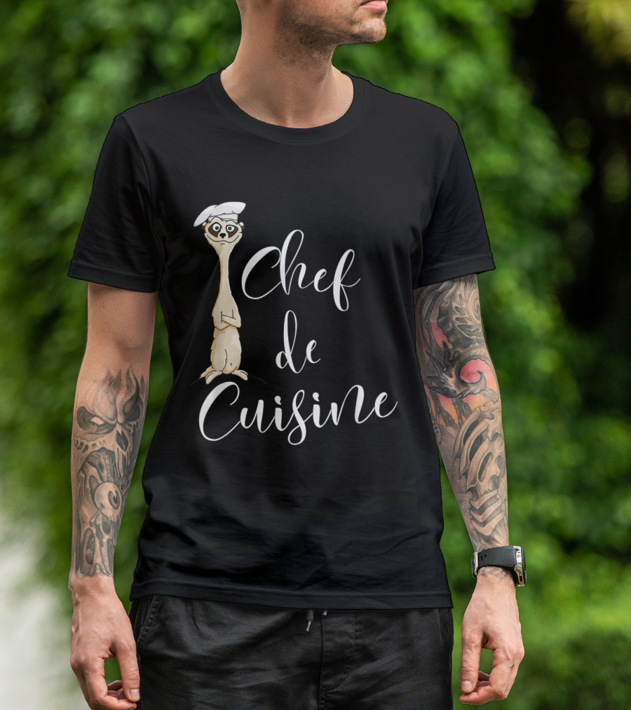Chef De Cuisine Meerkat Wearing Chef Hat With Humorous French Flair T-Shirt