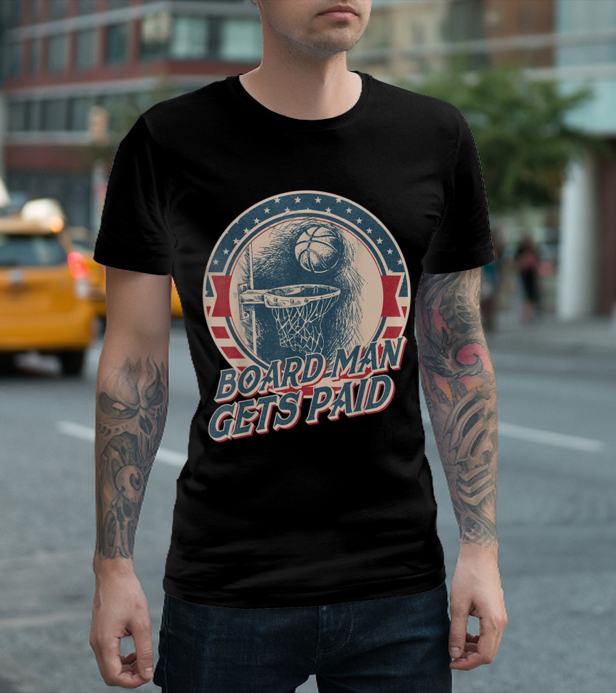 Board Man Gets Paid Basketball Hoop Retro T-Shirt