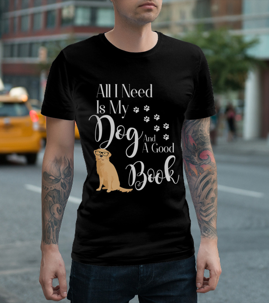All I Need Is My Dog And A Good Book Golden Retriever Paw Prints T-Shirt