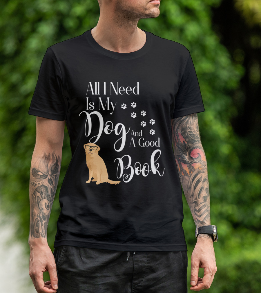 All I Need Is My Dog And A Good Book Golden Retriever Paw Prints T-Shirt