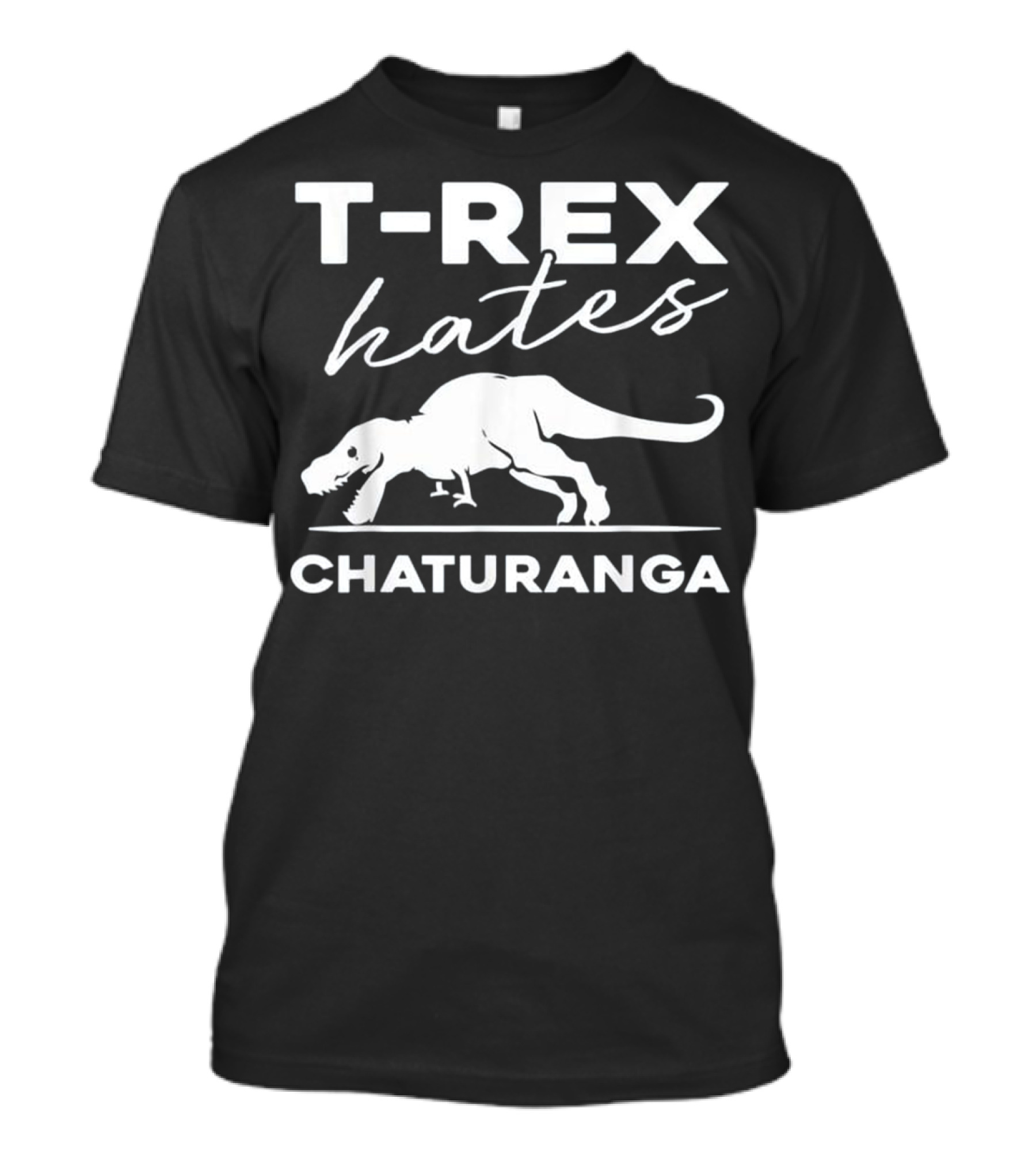 T Rex Hates Chaturanga Funny Dinosaur Yoga T-Shirt