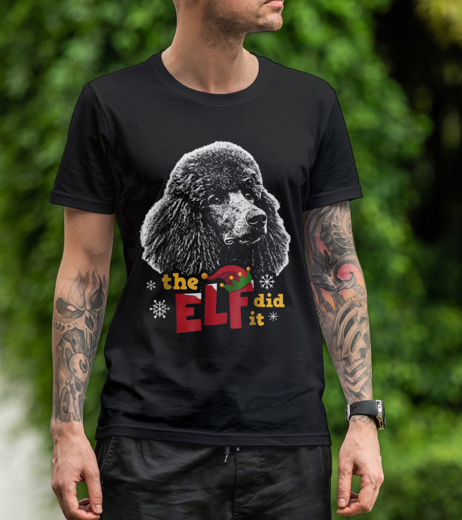 The Elf Did It Poodle Holiday Humor T-Shirt