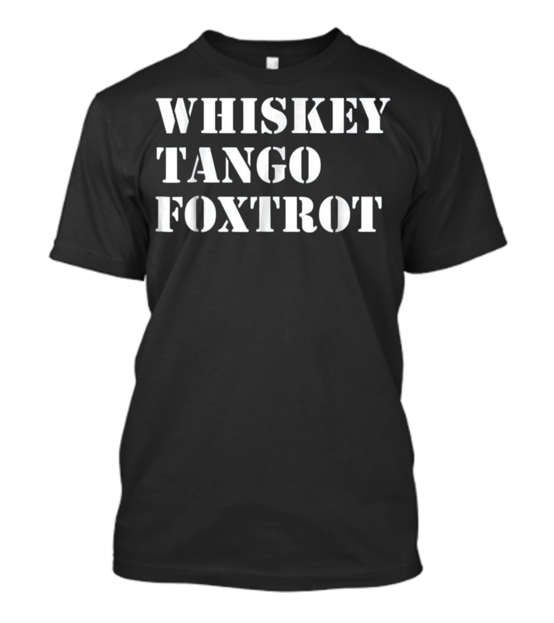 Whiskey Tango Foxtrot Military Phonetic Alphabet Stencil Text T-Shirt