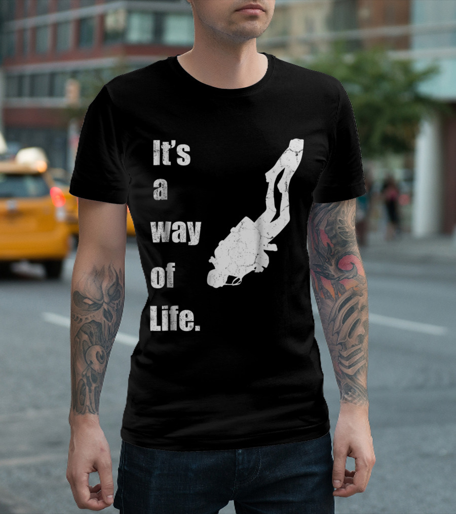 It's a Way of Life Scuba Diving Enthusiast Diver T-Shirt