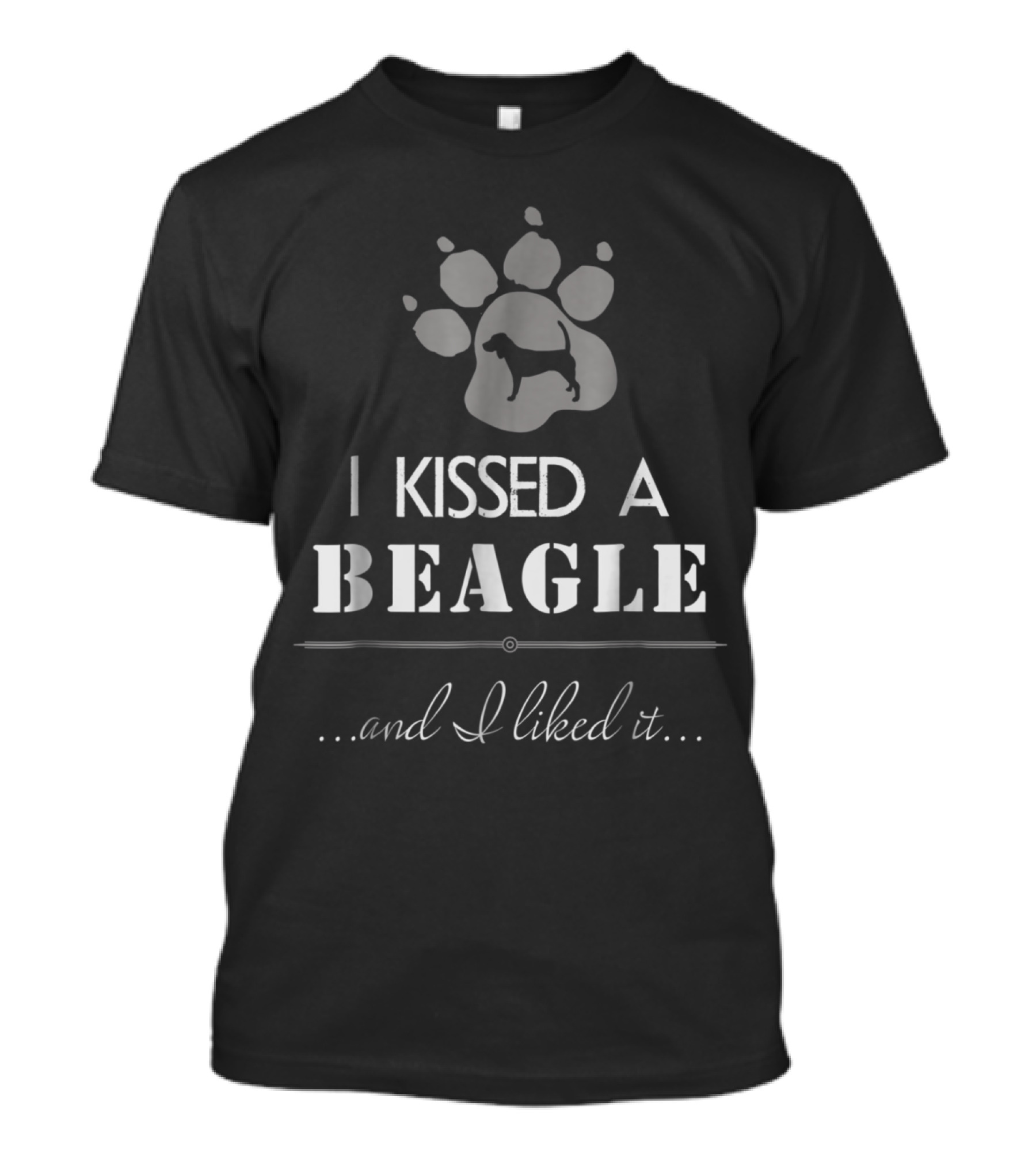 I Kissed A Beagle And I Liked It Paw Print Silhouette Funny Pet Dog T-Shirt