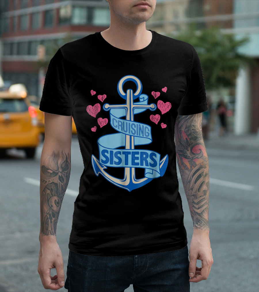Cruising Sisters Anchor with Pink Hearts Holiday Cruise T-Shirt