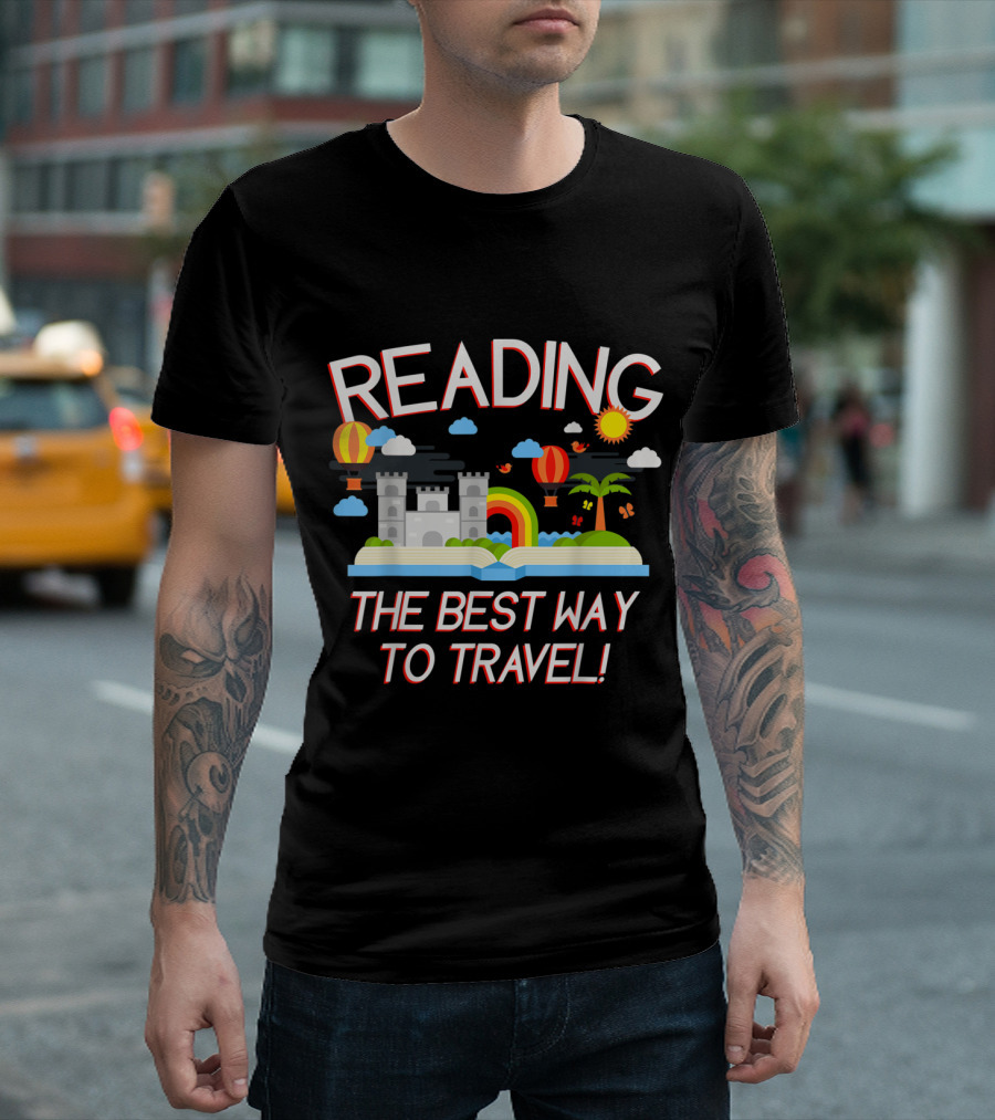 Reading Adventure Through Castles and Rainbows Hot Air Balloons The Best Way to Travel T-Shirt