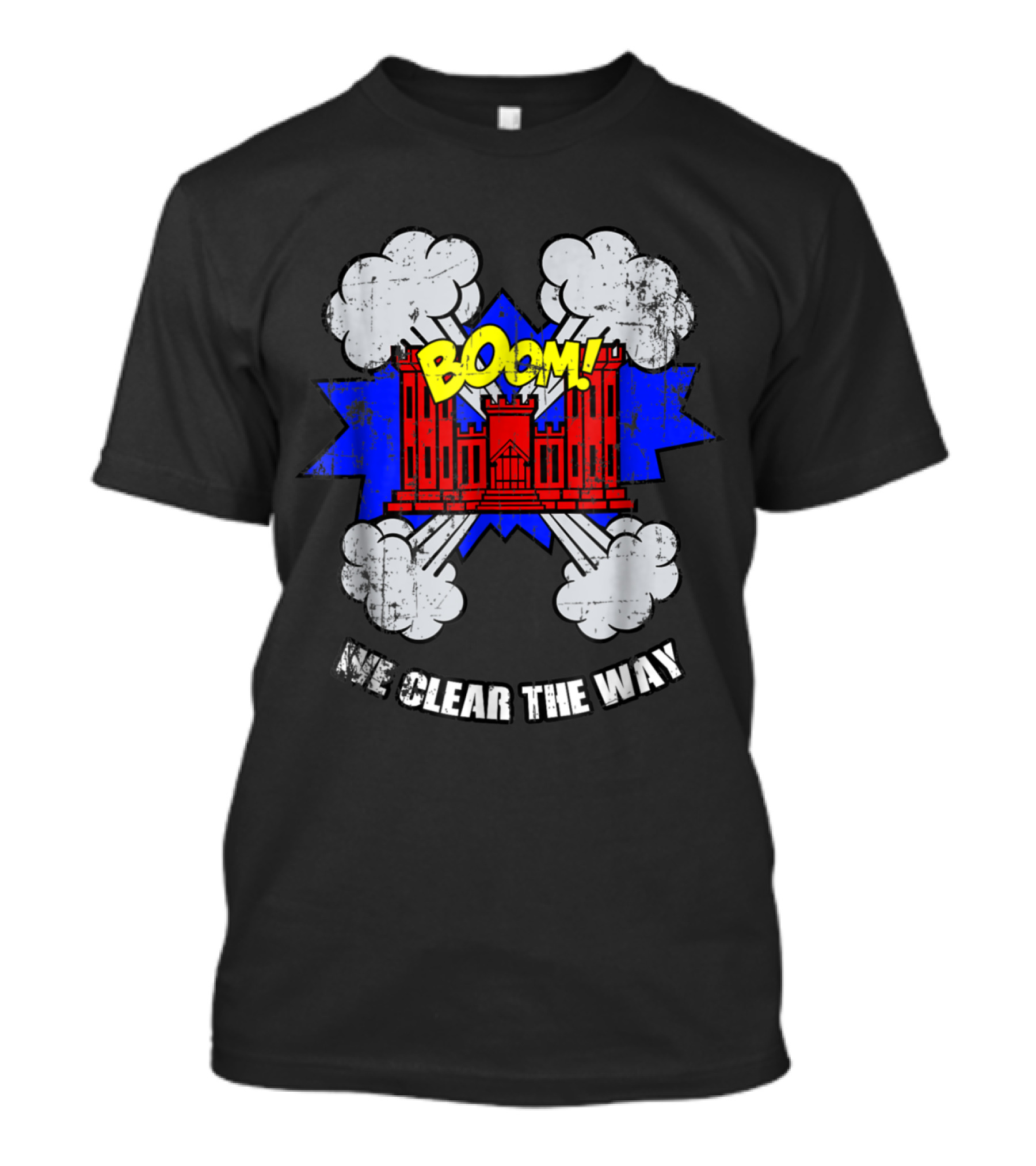 BOOM Explosive Castle Graphic We Clear The Way Bold Text Clouds T-Shirt