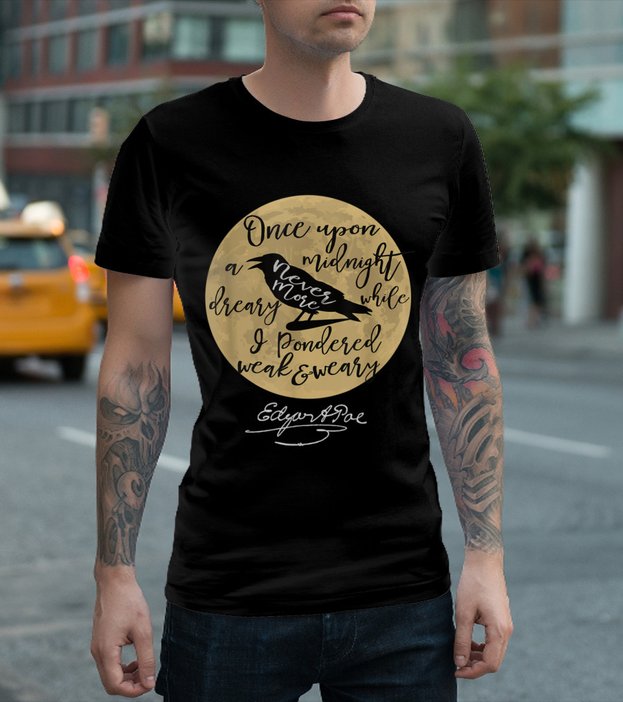 Once Upon Midnight Dreary Nevermore Edgar Allan Poe Raven Moon T-Shirt