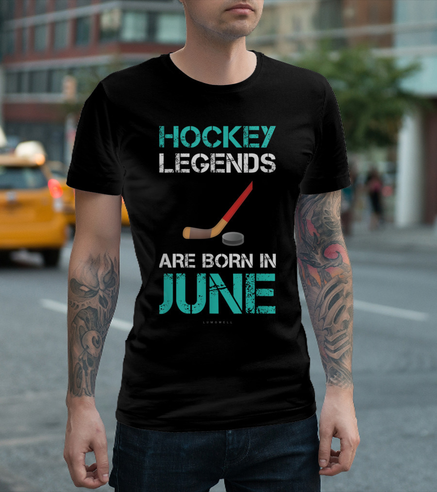 Hockey Legends Are Born In June Lumowell T-Shirt