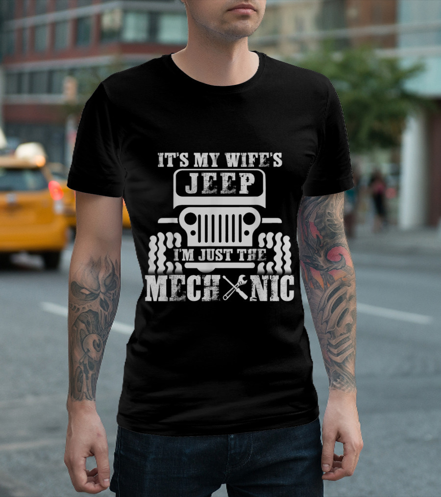 It's My Wife's Jeep I'm Just the Mechanic Jeep Grill Wrench T-Shirt