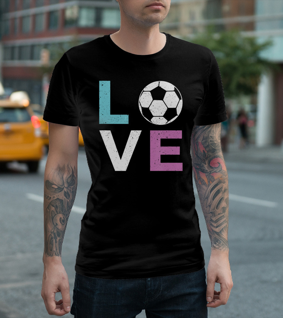 Love Soccer For Girls And Women I Love Soccer T-Shirt