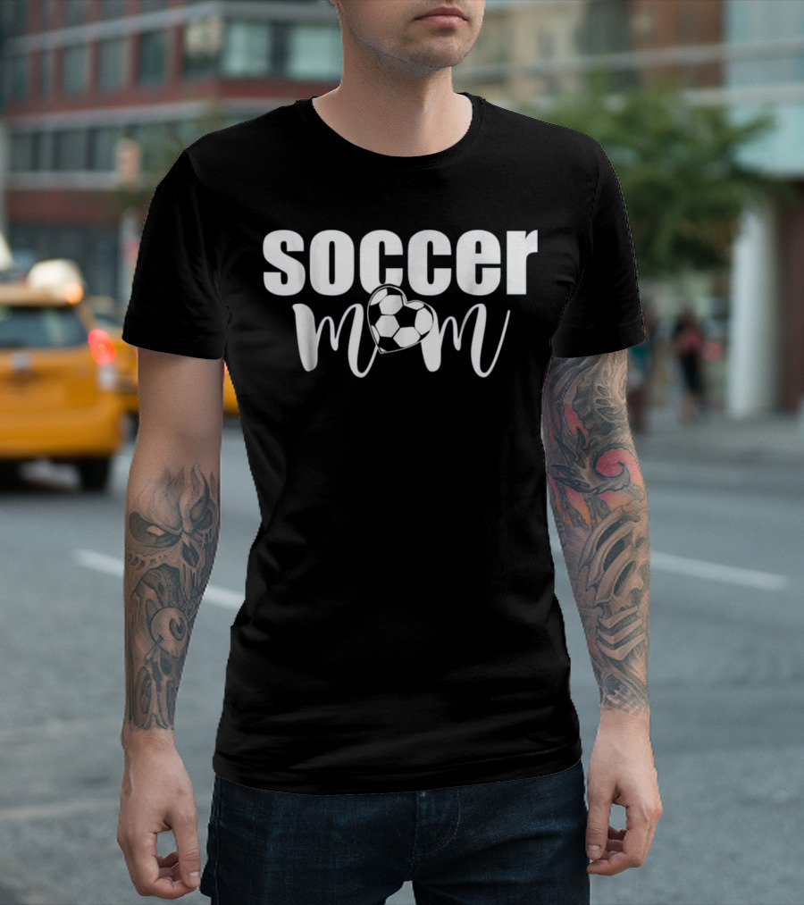 Proud Soccer Mom I Love Soccer Heart T-Shirt
