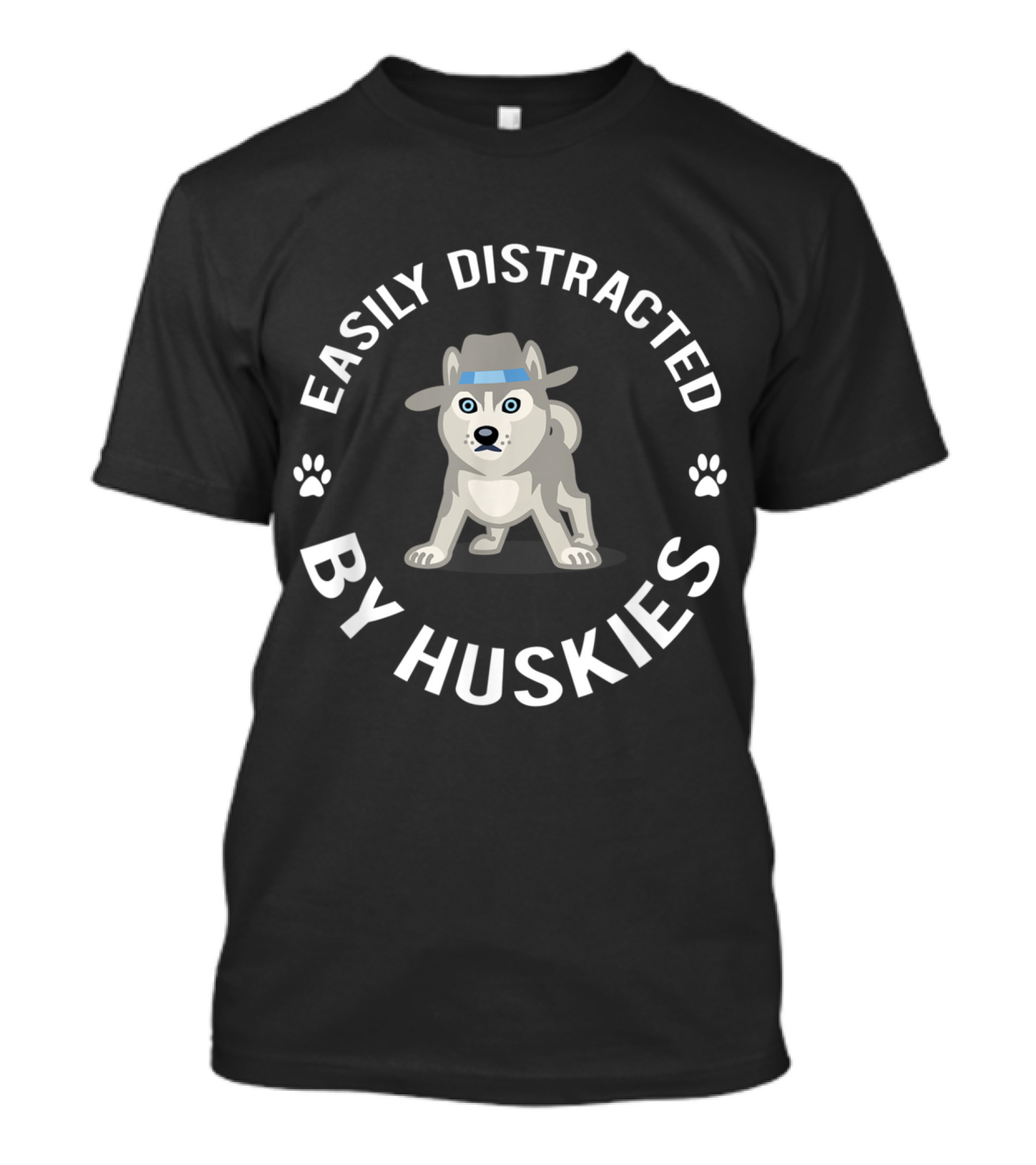 Easily Distracted By Huskies Cute Funny Huskie Dog T-Shirt