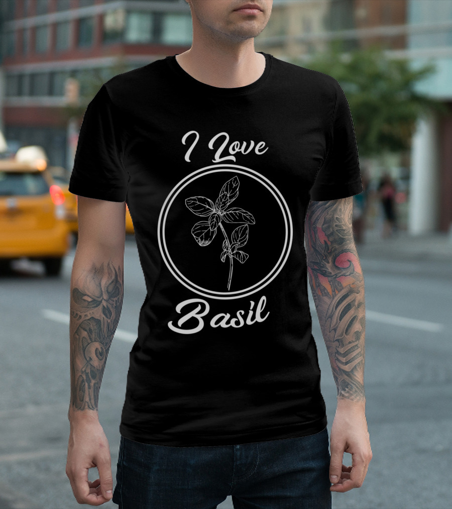 I Love Basil Cooking Essential Oil Basil Plant T-Shirt