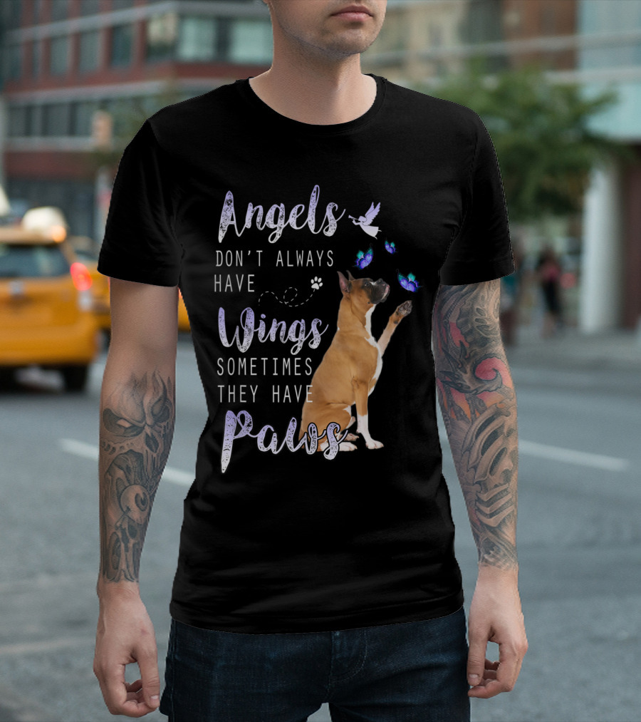Angels Don't Always Have Wings Sometimes They Have Paws Boxer Butterflies T-Shirt