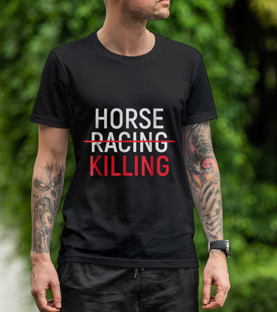 Anti Horse Racing Killing Save Racehorses T-Shirt