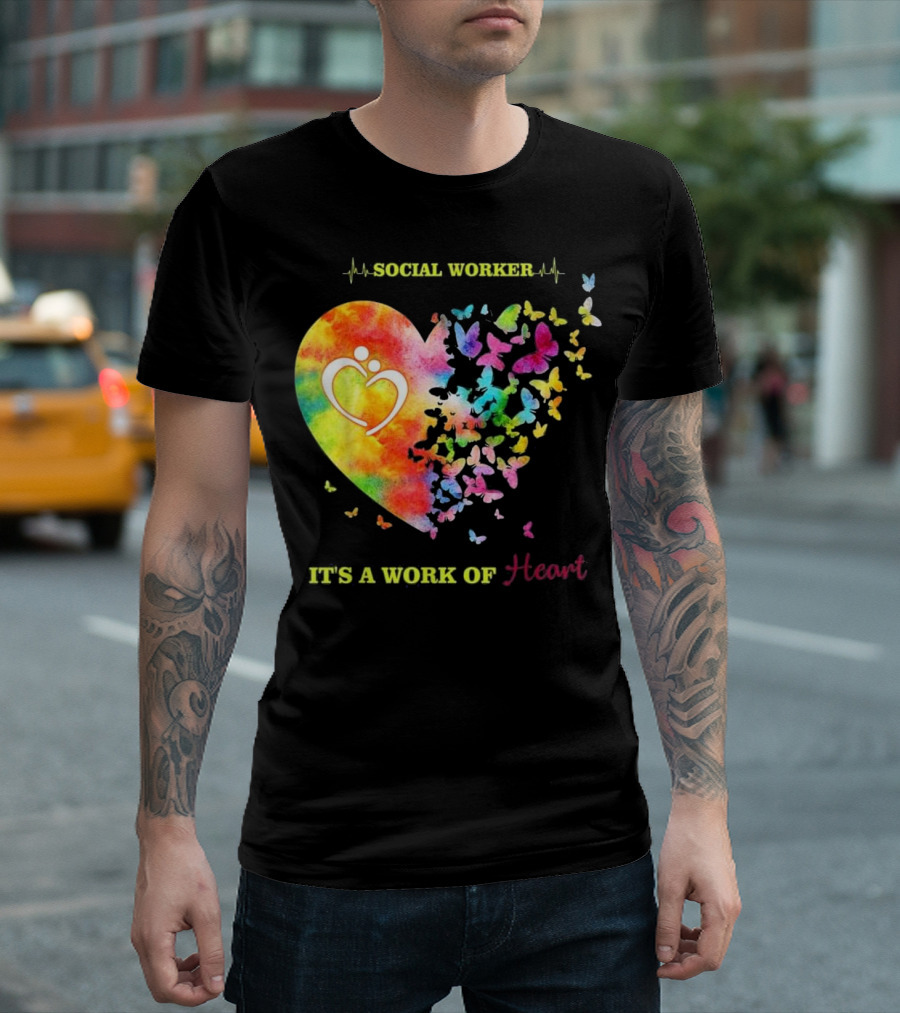 Social Worker It's A Work Of Heart Colorful Butterflies T-Shirt