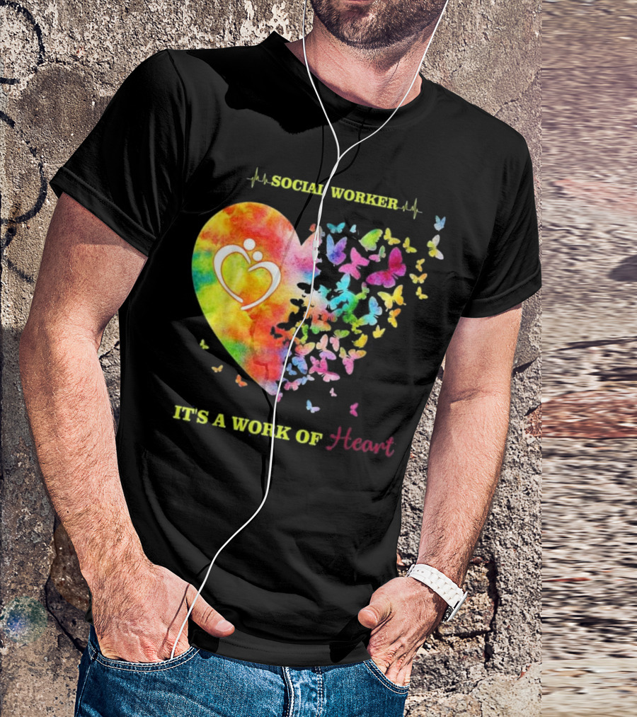 Social Worker It's A Work Of Heart Colorful Butterflies T-Shirt