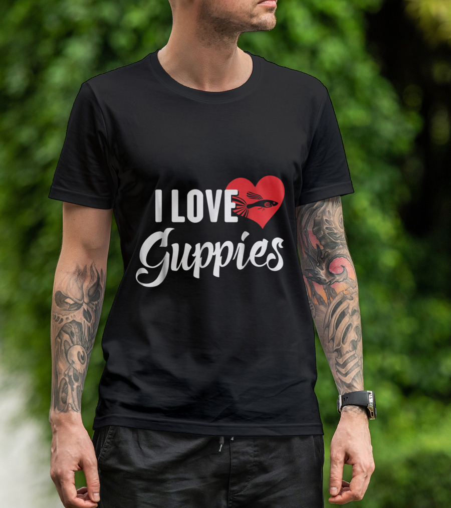 I Love Guppies With Heart Fish Design For Fish Lovers T-Shirt