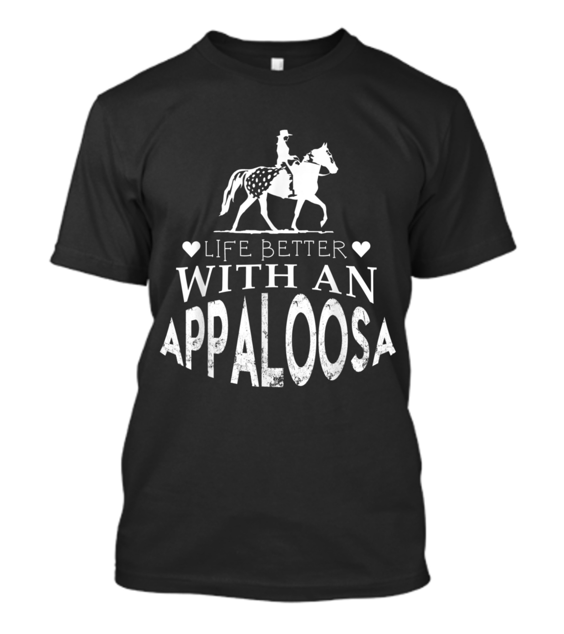 Life Better With An Appaloosa Horse T-Shirt