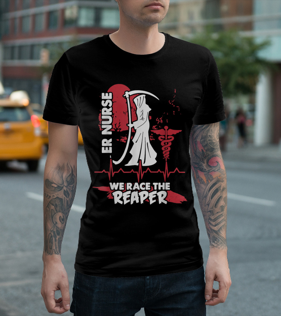ER Nurse We Race The Reaper T-Shirt