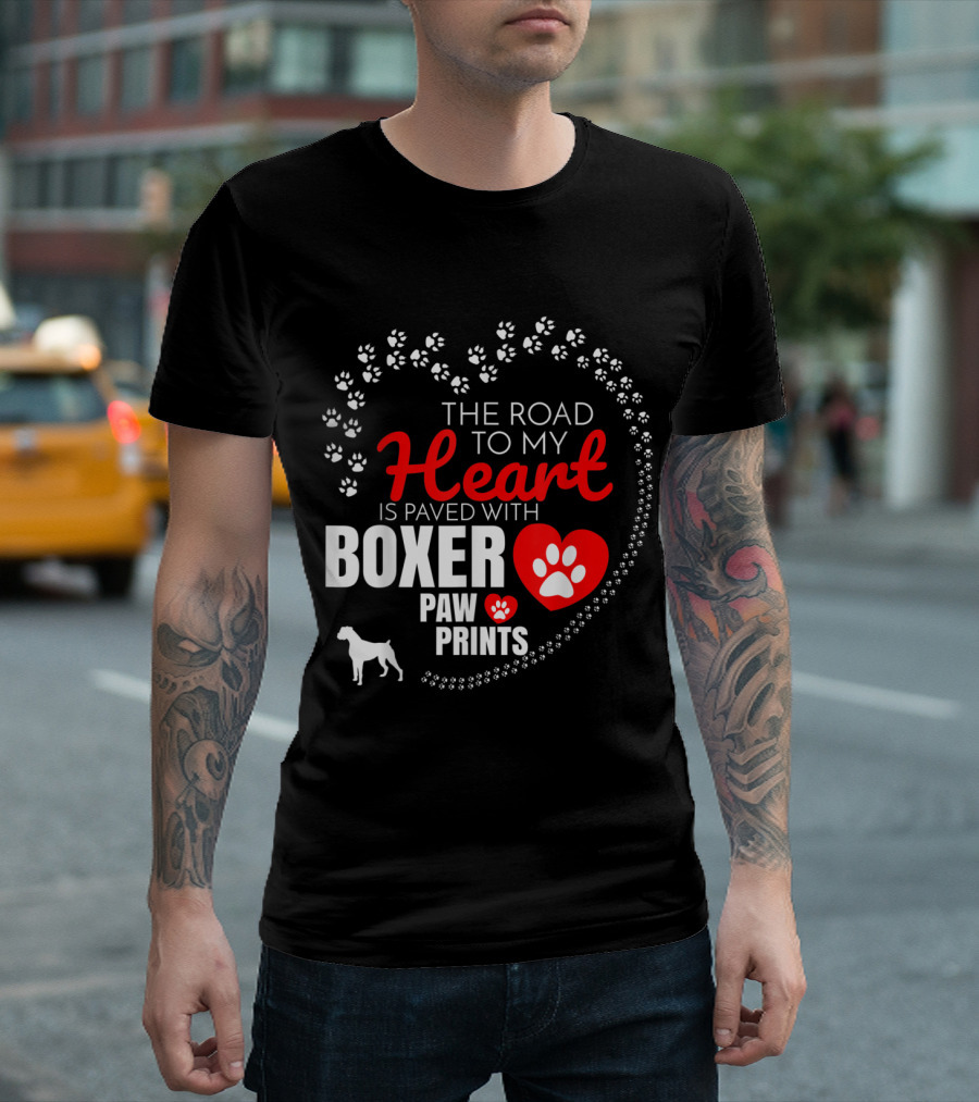 The Road to My Heart is Paved with Boxer Paw Prints T-Shirt
