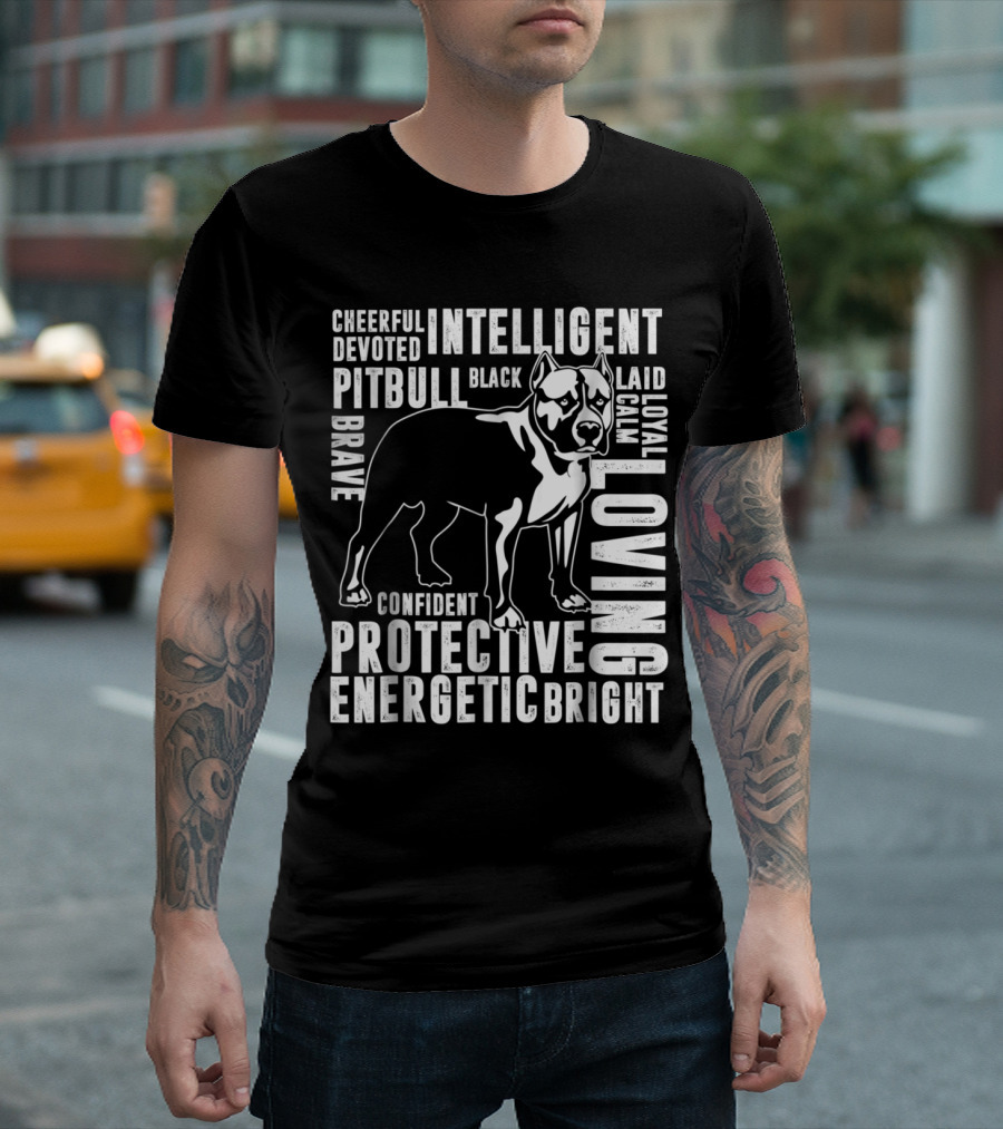 Loving Protective Intelligent Pitbull Owner Devoted Energetic Bright Confident Loyal Calm Brave Black Cheerful Laid T-Shirt