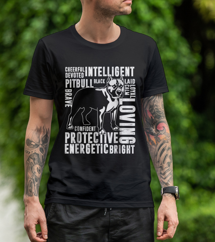 Loving Protective Intelligent Pitbull Owner Devoted Energetic Bright Confident Loyal Calm Brave Black Cheerful Laid T-Shirt