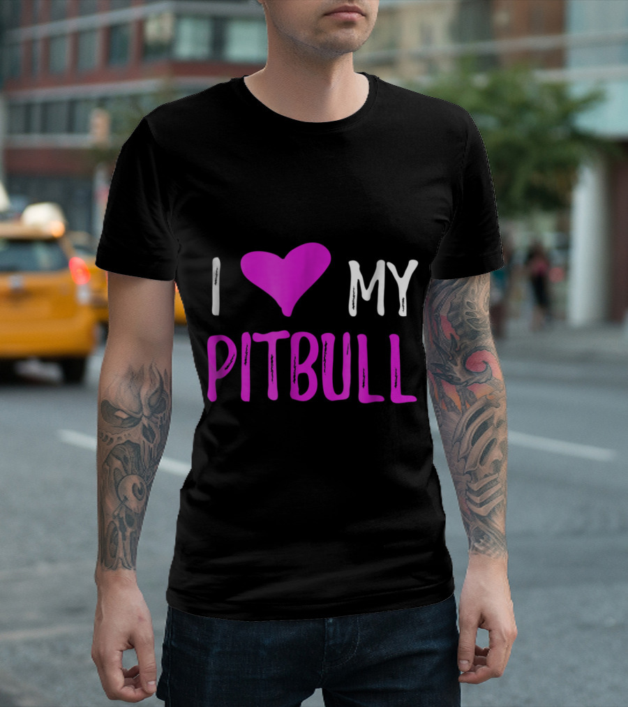 I Love My Pitbull T-Shirt