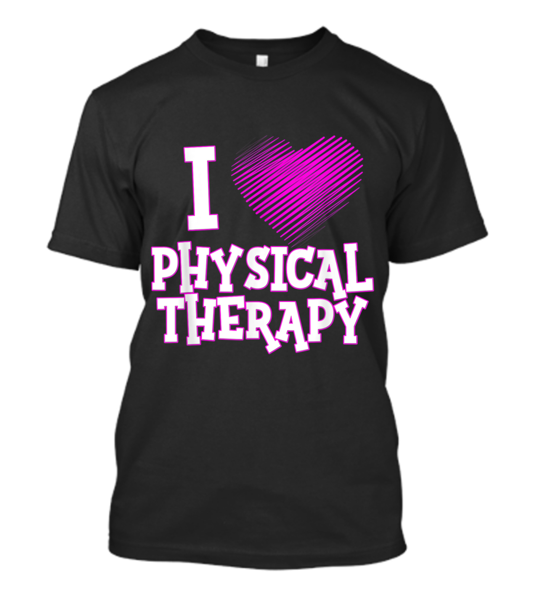 I Love Physical Therapy T-Shirt